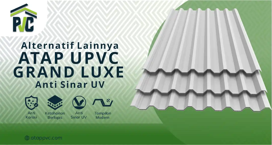 Alternatif Lainnya, Atap uPVC Grand Luxe Anti Sinar UV